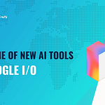 Google Just Released an Avalanche of New AI Tools…Here’s the Breakdown